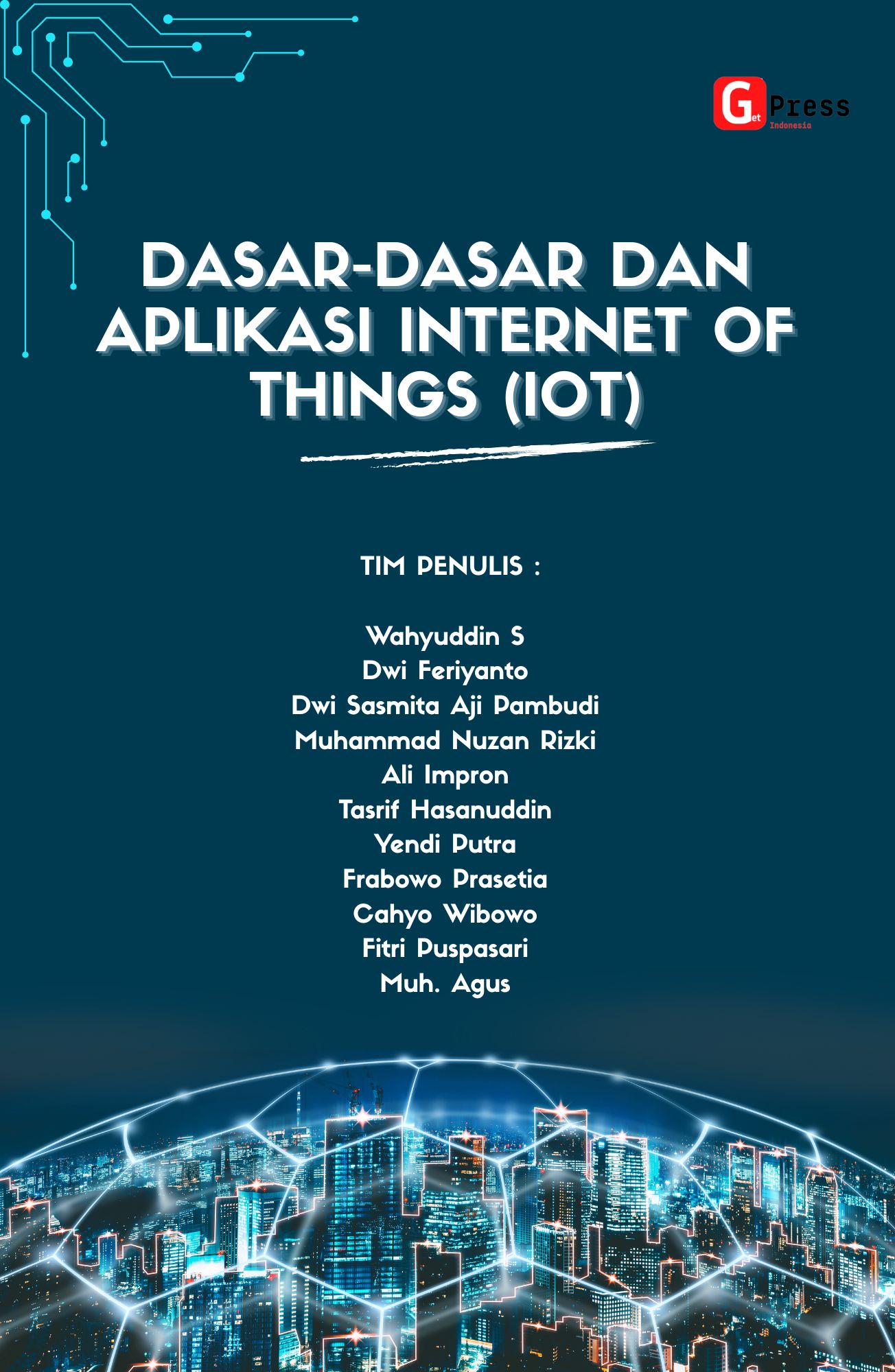 Dasar-dasar dan Aplikasi Internet of Things (IoT)